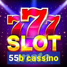 55b cassino